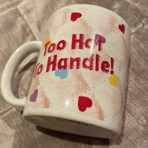 TOO Hot To Handle Heart ❤️ Coffee Mug